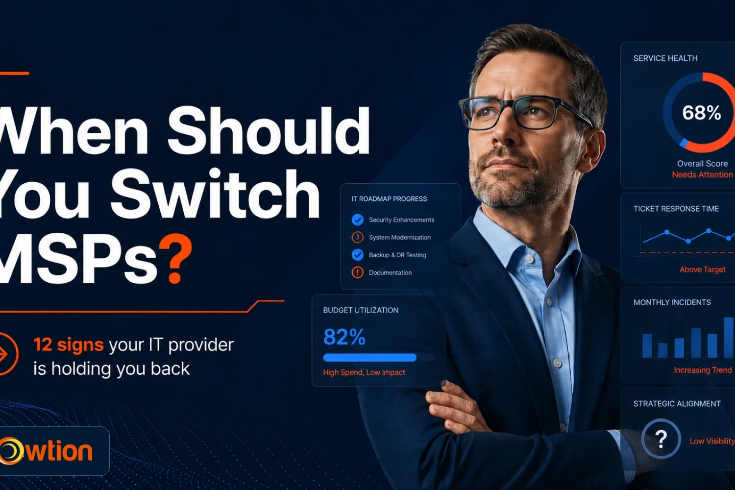 Business leader evaluating whether to switch managed service providers based on IT performance, security, cost and strategic alignment.