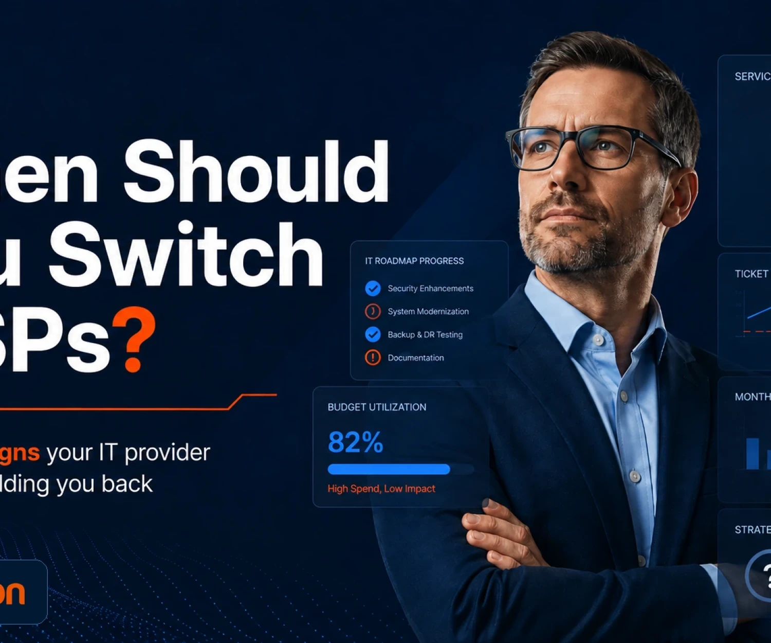 Business leader evaluating whether to switch managed service providers based on IT performance, security, cost and strategic alignment.